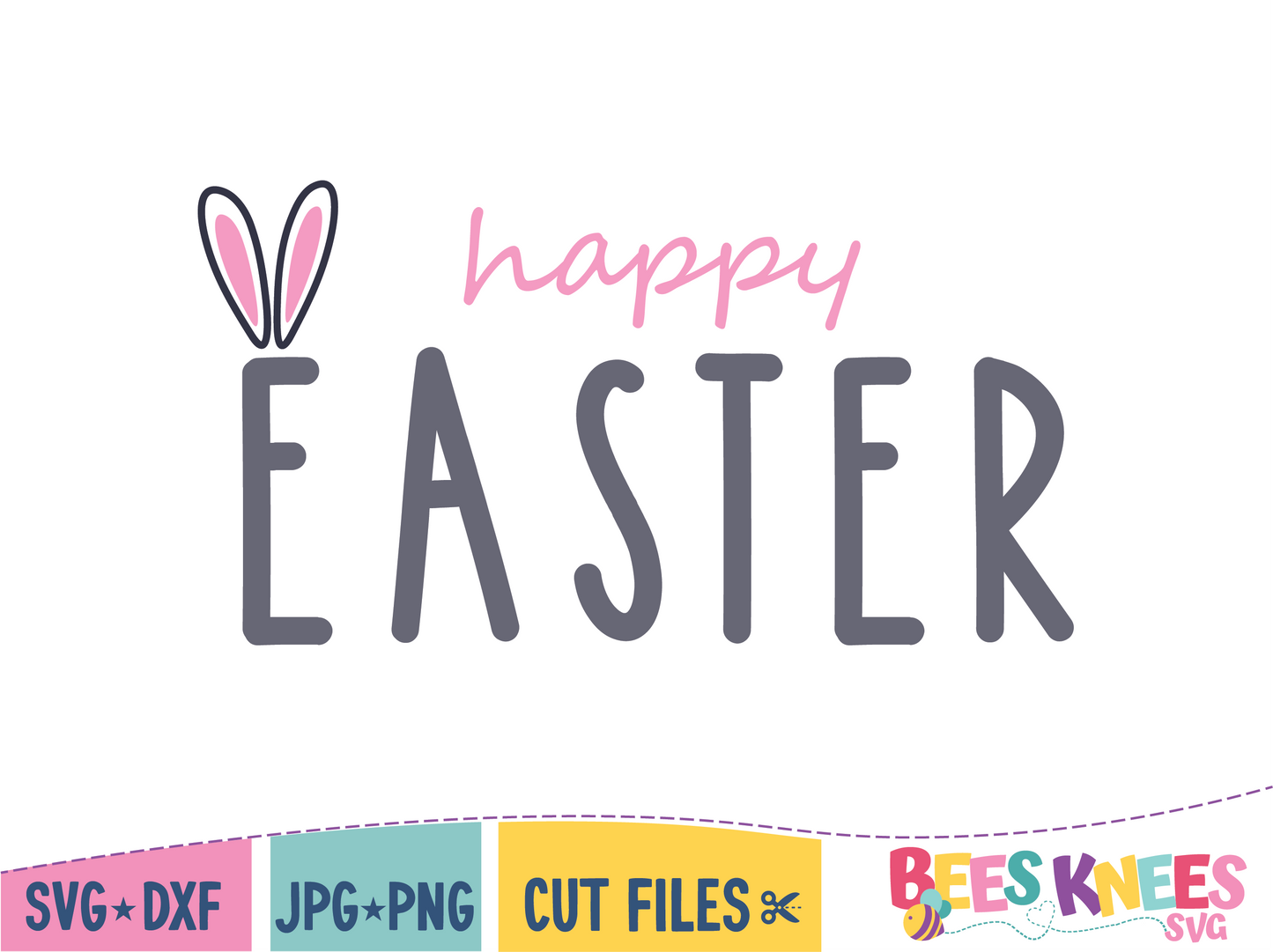 Happy Easter Bunny Ears SVG Digital Download Cut Files