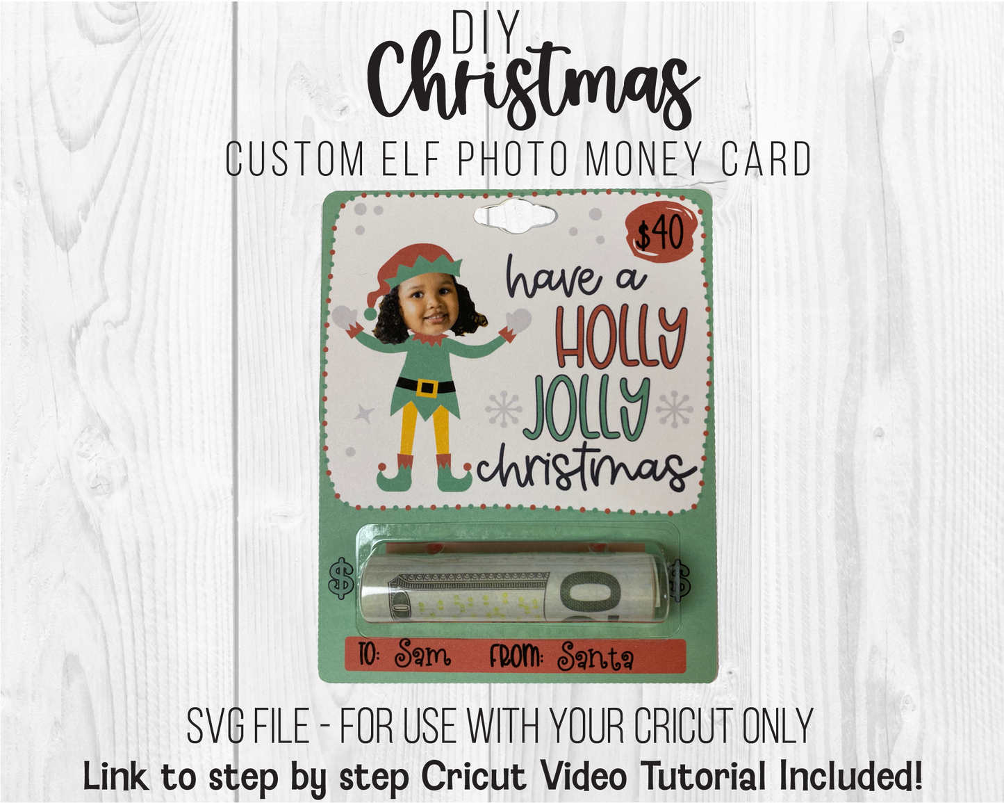 DIY Custom Printable Photo Elf Money Card SVG