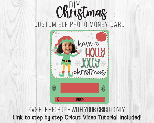 DIY Custom Printable Photo Elf Money Card SVG