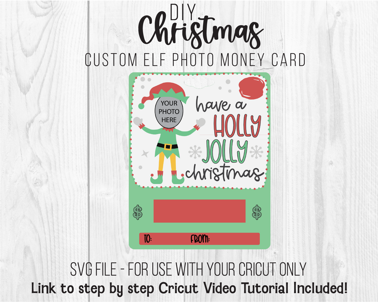 DIY Custom Printable Photo Elf Money Card SVG