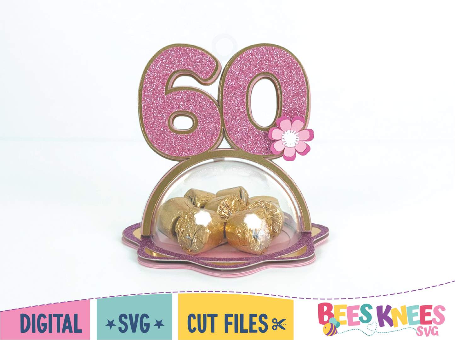 60th Birthday Dome Candy Holder Balloon Weight SVG Digital File