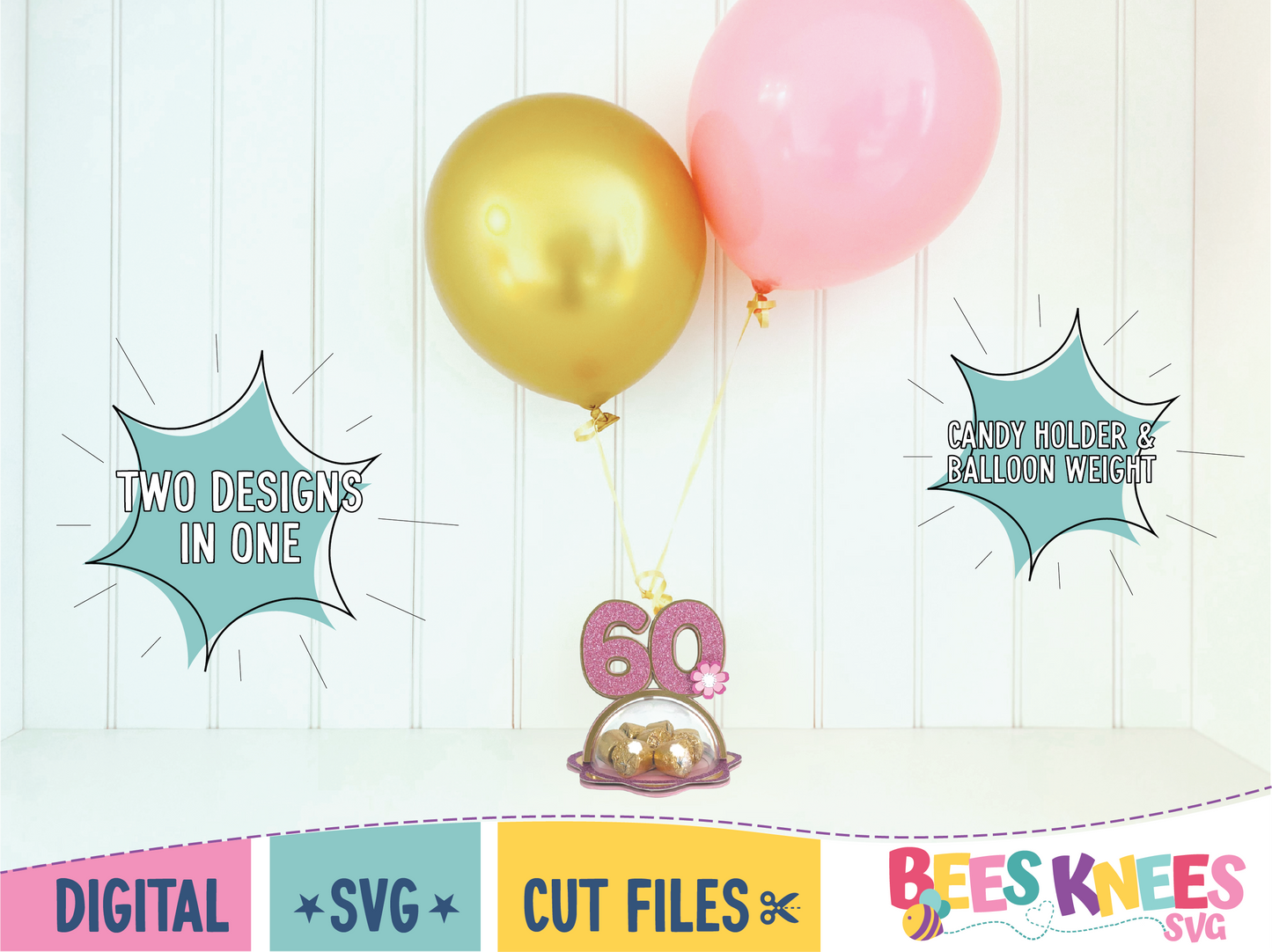 60th Birthday Dome Candy Holder Balloon Weight SVG Digital File