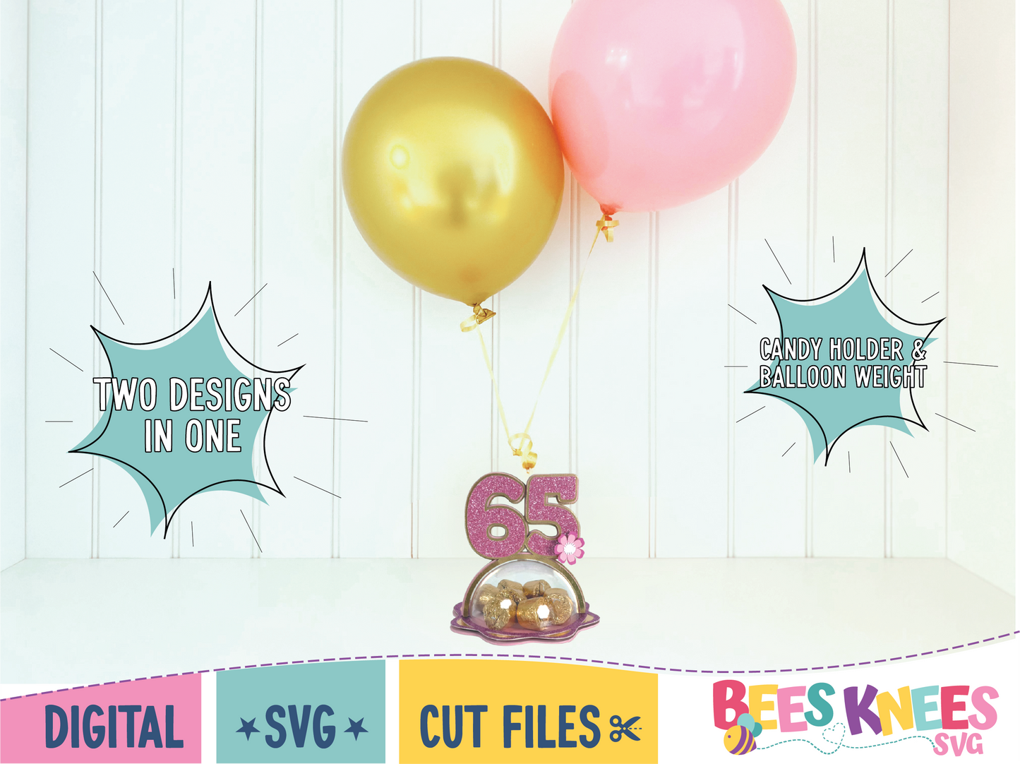 65th Birthday Dome Candy Holder Balloon Weight SVG Digital File