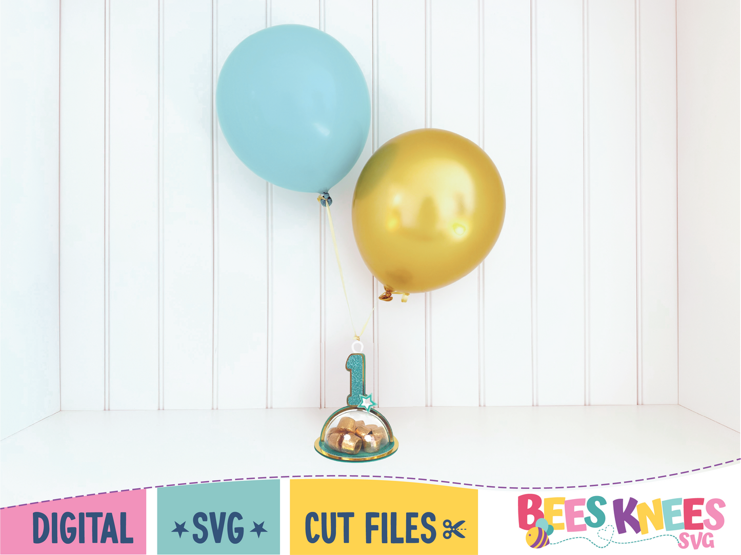 1st Birthday Dome Candy Holder Balloon Weight SVG Digital File