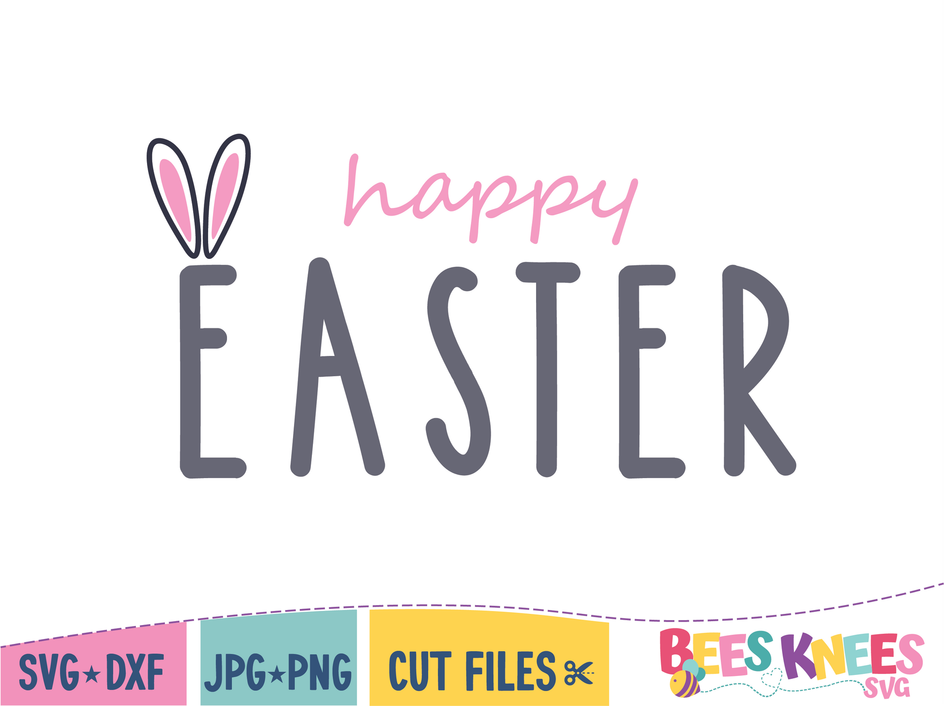 Happy Easter Bunny Ears SVG Digital Download Cut Files