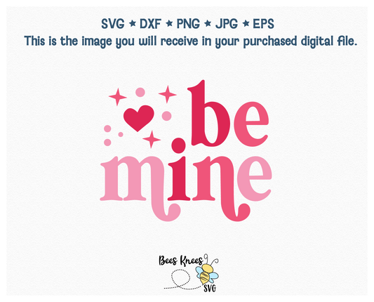 Be Mine Retro Modern SVG Cut File Digital Download