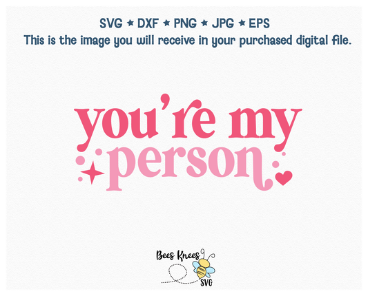 You're My Person Retro Modern SVG Cut File Digital Download