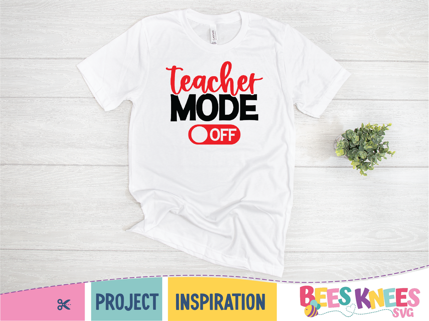 Teacher Mode Off Funny SVG Cut File Digital Download